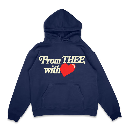 From THEE with LOVE Heavyweight Hoodie